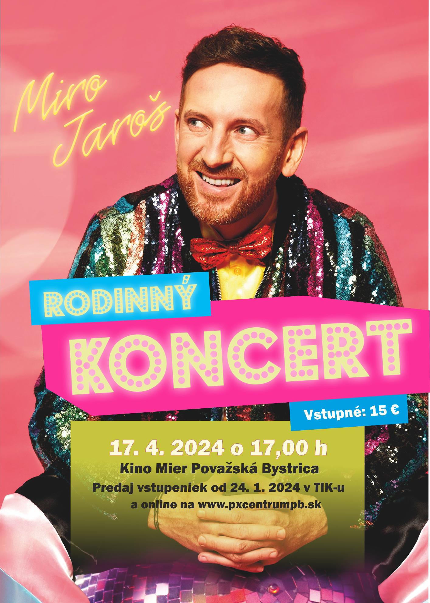 Miro Jaroš - rodinný koncert