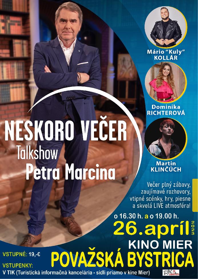 Neskoro večer - talkshow Petra Marcina