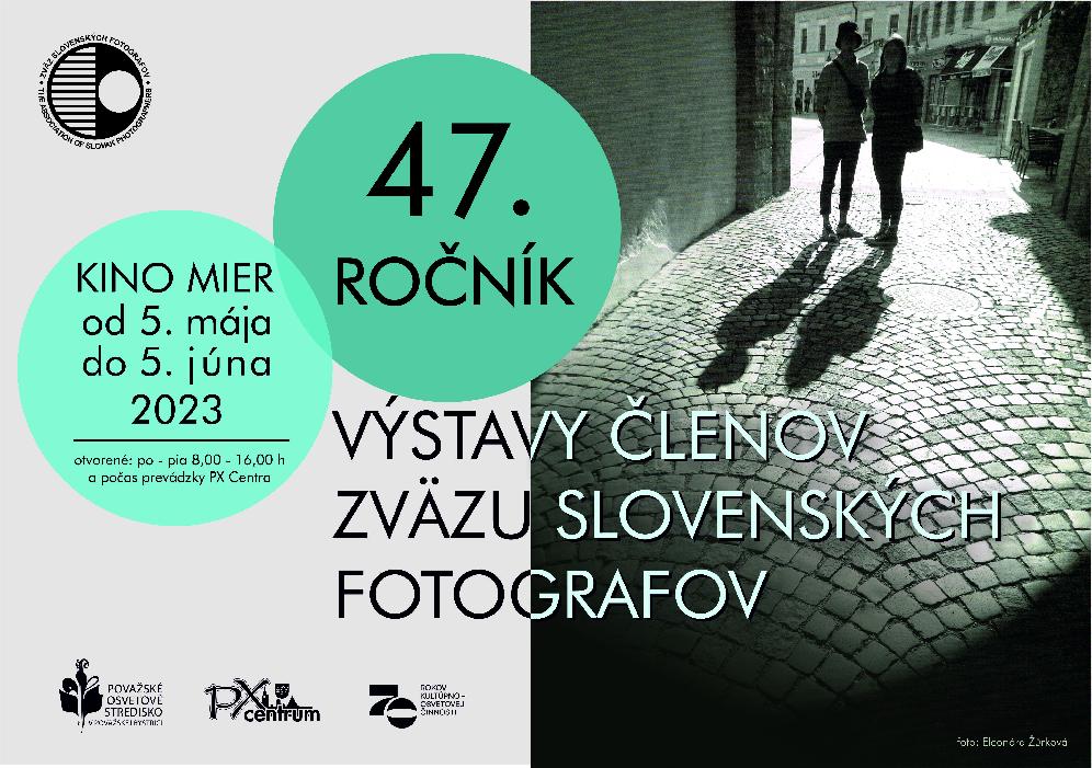 Výstava Zväzu slovenských fotografov - 47. ročník