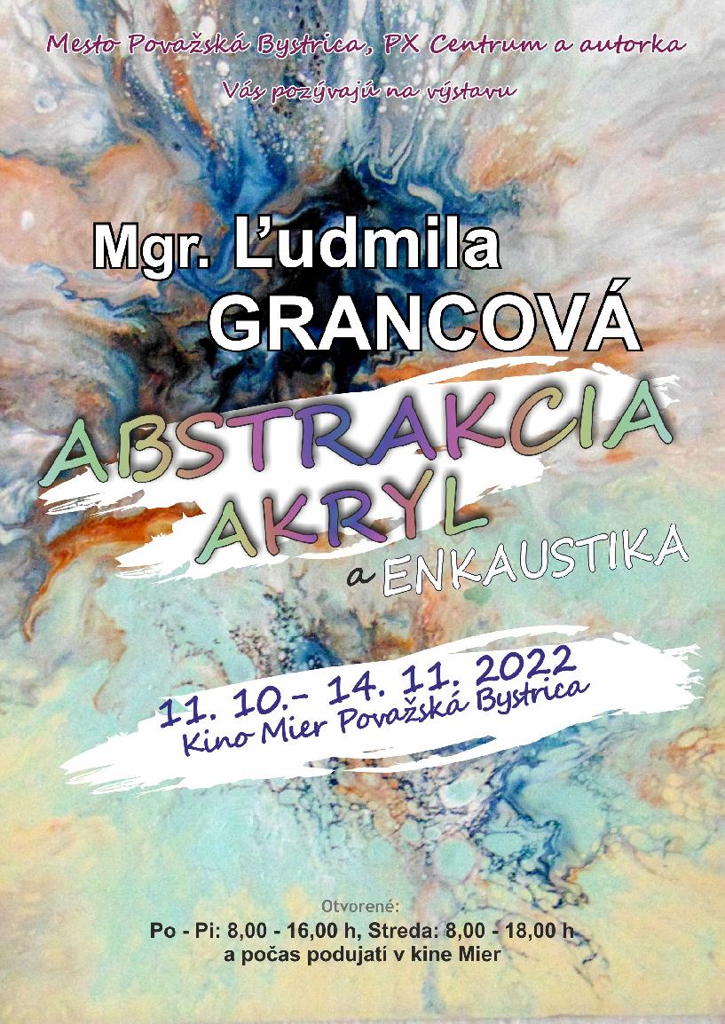 Ľudmila Grancová: Abstrakcia - akryl a Enkaustika